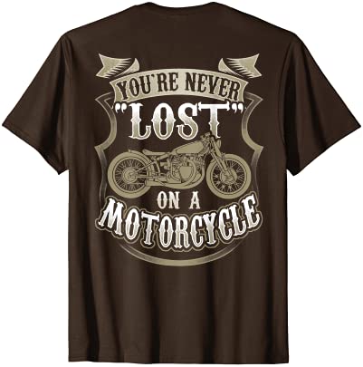 Youre Never Lost On Motorcycle Back Side Printed 티셔츠
